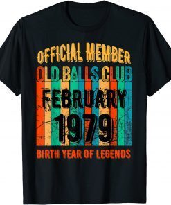 1979 Birthday Old Balls Club February 1979 Limited Shirt