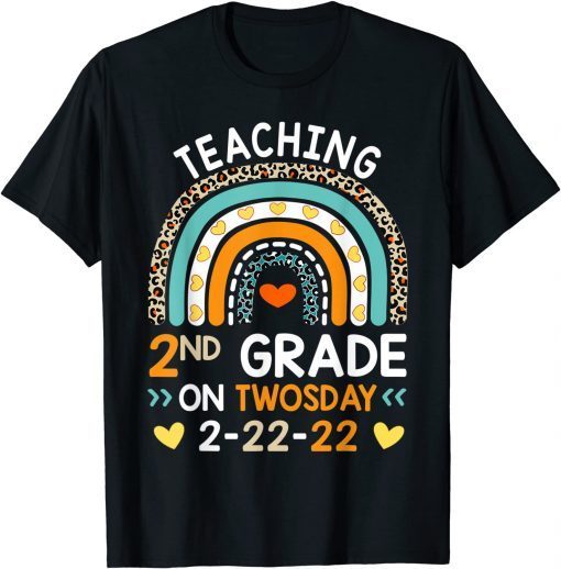 2-22-2022 Teaching 2nd Grade On Twosday Teacher Valentine T-Shirt