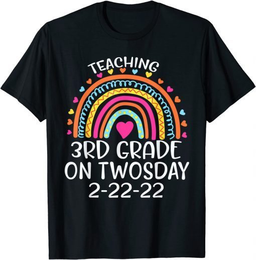 2-22-2022 Teaching 3rd Grade On Twosday Teacher Valentine Classic Shirt