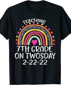 2-22-2022 Teaching 7th Grade On Twosday Teacher Valentine Limited Shirt