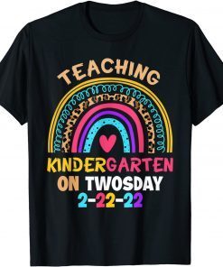 2-22-2022 Teaching Kindergarten On Twosday Teacher Valentine Classic Shirt