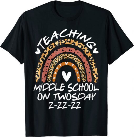 2-22-2022 Teaching Middle School On Twosday Teacher Gift Shirt