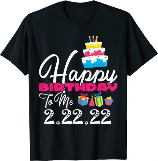 2-22-22 Tuesday 2-22-22 Happy Birthday to me Twosday Classic T-Shirt