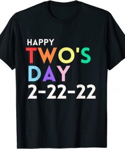 2-22-22 Twosday Tuesday February 22nd 2022 Teacher Two's Day Gift Shirt