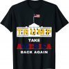 2024 presidential Trump Take America Back Again Great Limited T-Shirt