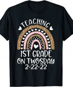 22nd February 2022 Teaching 1st Grade On Twosday 2-22-22 Gift Shirt