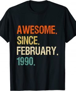 32nd birthday Awesome Since February 1990 Gift Shirt