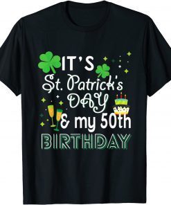 50th Birthday St Patricks Day Party Gift Shirt