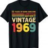 53 Years Of Being Awesome Limited Edition Vintage 1969 Unisex Shirt