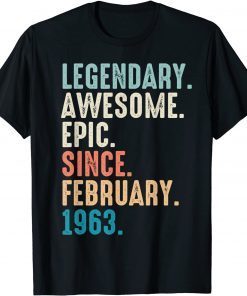 59 Year Old Lengendary Awesome Epic Since February 1963 Classic Shirt