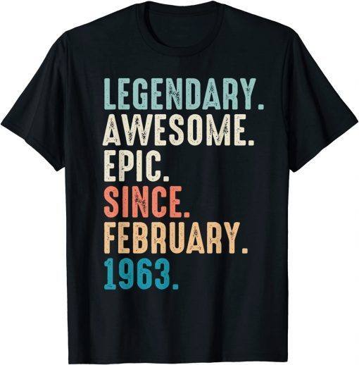 59 Year Old Lengendary Awesome Epic Since February 1963 Classic Shirt