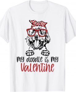 My Doodle Is My Valentine Cute Golden Doodle Valentines Day Unisex T-Shirt