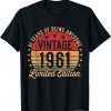61 Year Old Vintage 1961 Limited Edition 61st Birthday Unisex T-Shirt