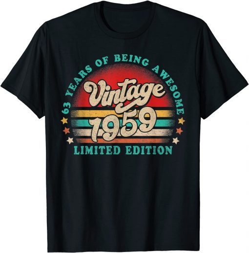 63 Year Old Vintage 1959 Limited Edition 63rd Birthday Classic Shirt