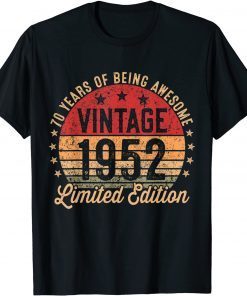 70 Year Old Vintage 1952 Limited Edition 70th Birthday Classic Shirt