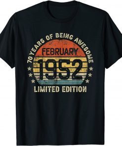 70th Birthday Born In February 1952 Vintage Limited Edition Classic Shirt