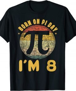 8 Birth Vintage Retro March Math Born Pi Day Gift Shirt