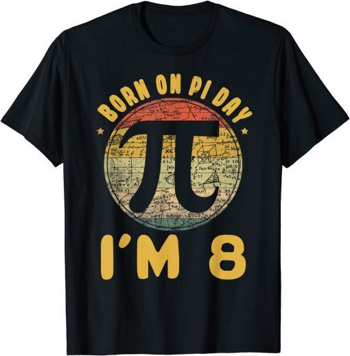 8 Birth Vintage Retro March Math Born Pi Day Gift Shirt