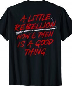 A Little Rebellion Now And Then Is A Good Thing Vintage Unisex Shirt