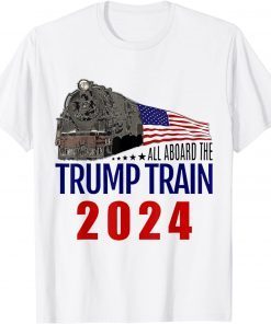 All Aboard The Trump Train 2024 American Flag Pro Trump Classic Shirt