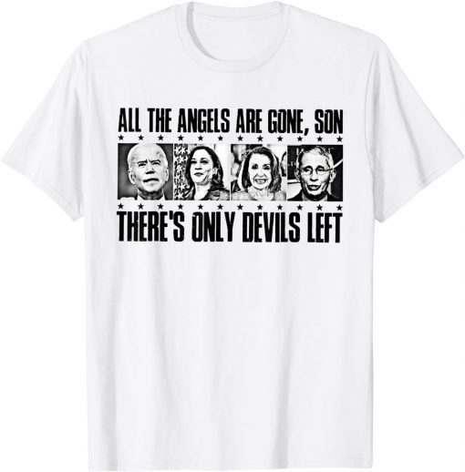 All The Angles Are Gone Son There's Anly Delvis Left Gift Shirt