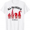 All You Need Is Love CNA Life Gnome Valentine's Day Gift Shirt