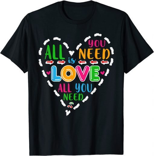 All You Need Is Love Valentines's Day Hearts Leopard Love Unisex Shirt