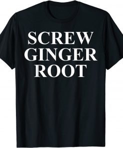 Anti Ginger Root Official Shirt