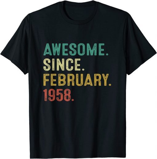 Awesome Since February 1958 64Th Birthday 64 Year Old Classic Shirt