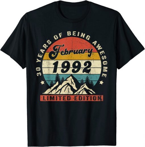 Awesome Since February 1992 30th Birthday 30 Year Old Unisex Shirt