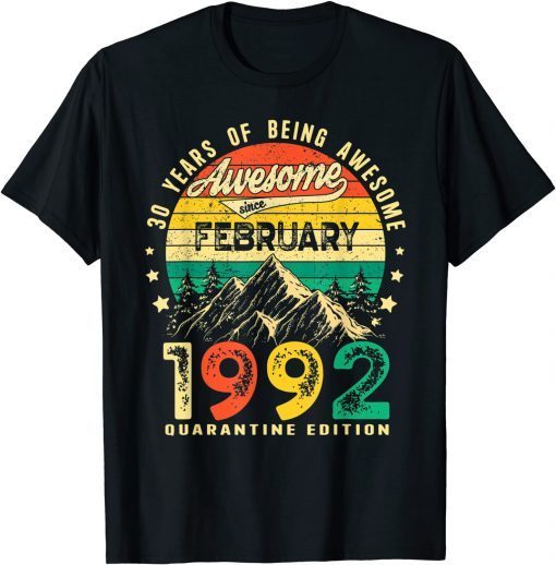 Awesome Since February 1992 30th Birthday 30 Years Old Unisex Shirt