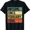 Awesome Since February 2006 16th Birthday 16 Year Old Unisex Shirt