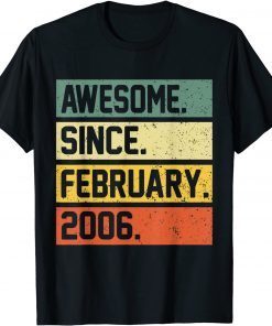 Awesome Since February 2006 16th Birthday 16 Year Old Unisex Shirt