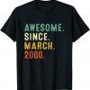 Awesome Since March 2000 22Th Birthday 22 Year Old Unisex Shirt