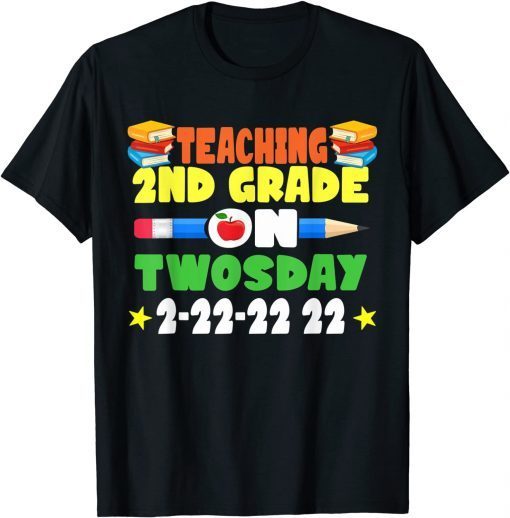 Awesome Teaching 2nd Grade On Twosday February 2022 Classic Shirt