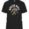 BOILER BALL Unisex Shirt
