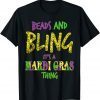Beads & Bling It's a Mardi Gras Thing Gift Shirt