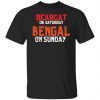 Bearcat On Saturday Bengal On Sunday Gift shirt
