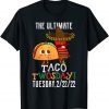 Best Taco Twosday Tuesday February 22nd 2022 Unisex Shirt