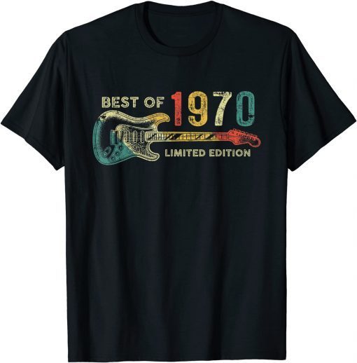 Best of 1970 Birthday - Guitar Player 52th Birthday Gift Shirt