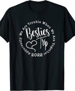 Besties Trip 2022 Summer Vacation Family T-Shirt