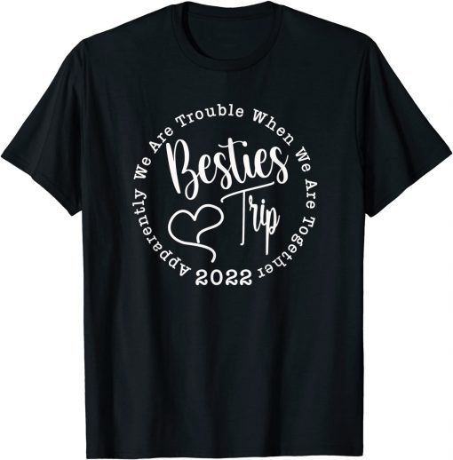 Besties Trip 2022 Summer Vacation Family T-Shirt