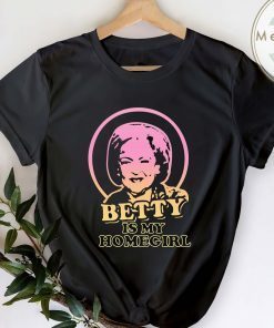 Betty Is My HomeGirls Limited Shirt