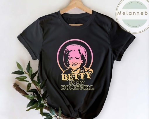 Betty Is My HomeGirls Limited Shirt