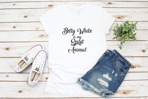 Betty White is my Spirit Animal Unisex Shirt