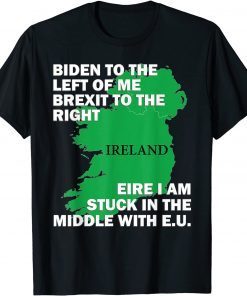 Biden St Patricks Day Ireland EU Eire Brexit Irish Pun Gift Shirt