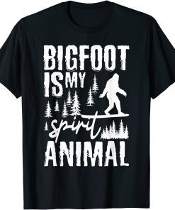 Bigfoot Is My Spirit Animal Lovers Sasquatch Saying Limited Shirt