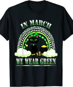 Black Cat Cloud Shamrock In March We Wear Green St.Patrick’s Gift Shirt