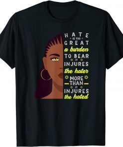 Black History Month Hate Is Too Great a Burden to Bear Gift Shirt