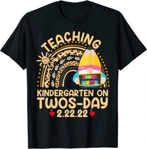 Boho Rainbow Gnome Teaching Kindergarten On Twosday 2.22.22 Classic Shirt